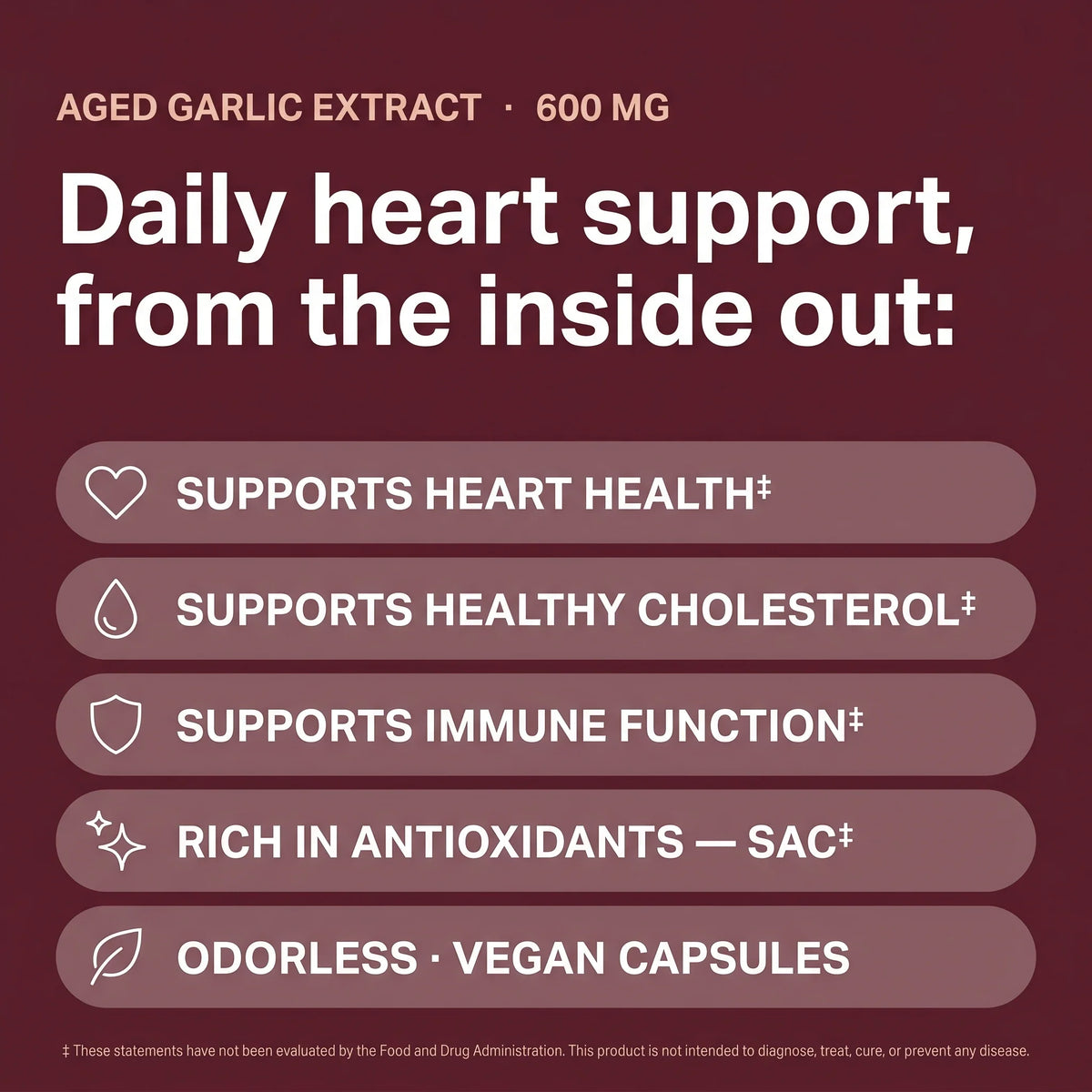 Daily heart support — supports heart health, healthy cholesterol, immune function, antioxidants (S-allylcysteine), odorless vegan capsules